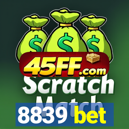 8839 bet